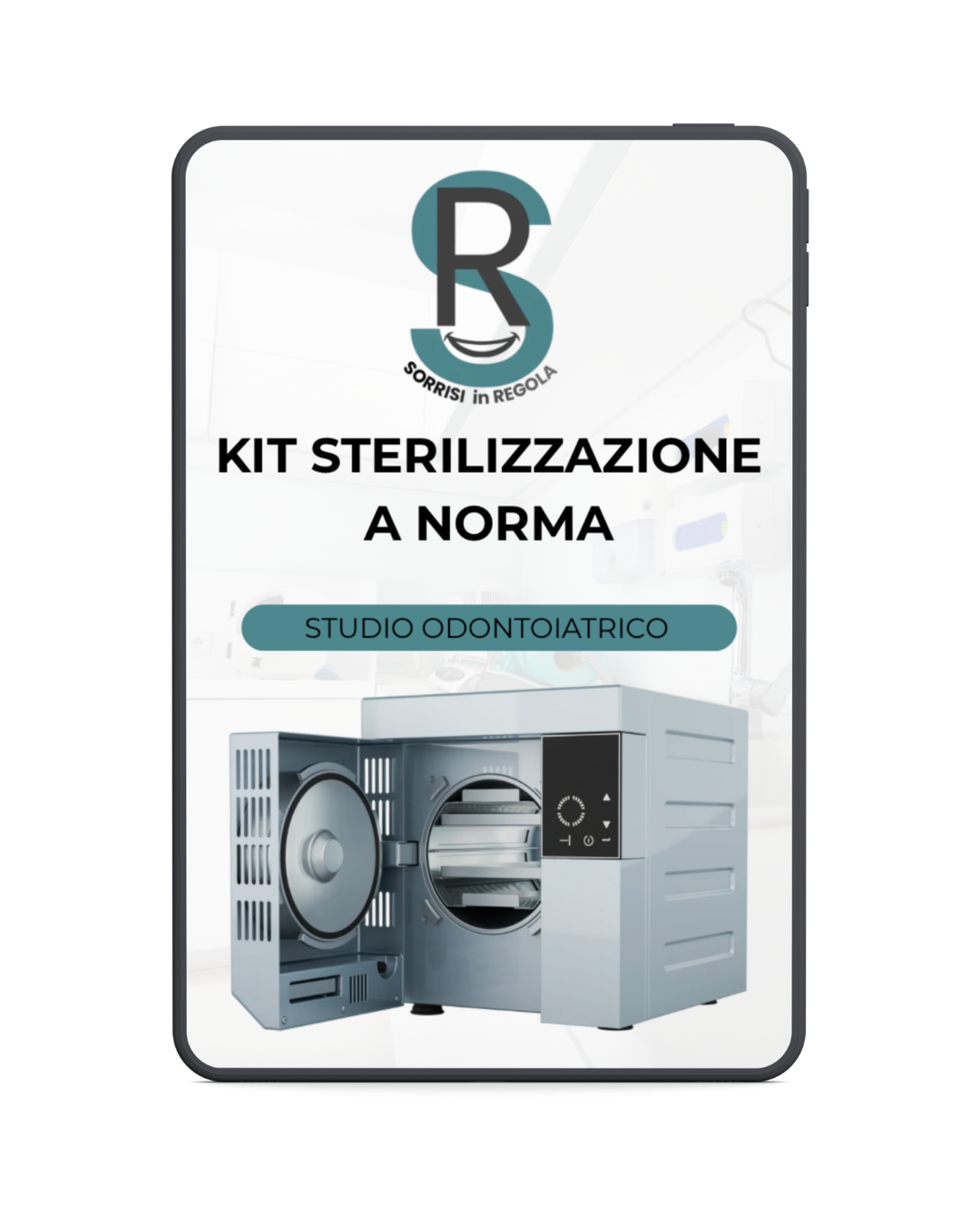 SORRISI IN REGOLA: KIT SPERILIZZAZIONE A NORMA