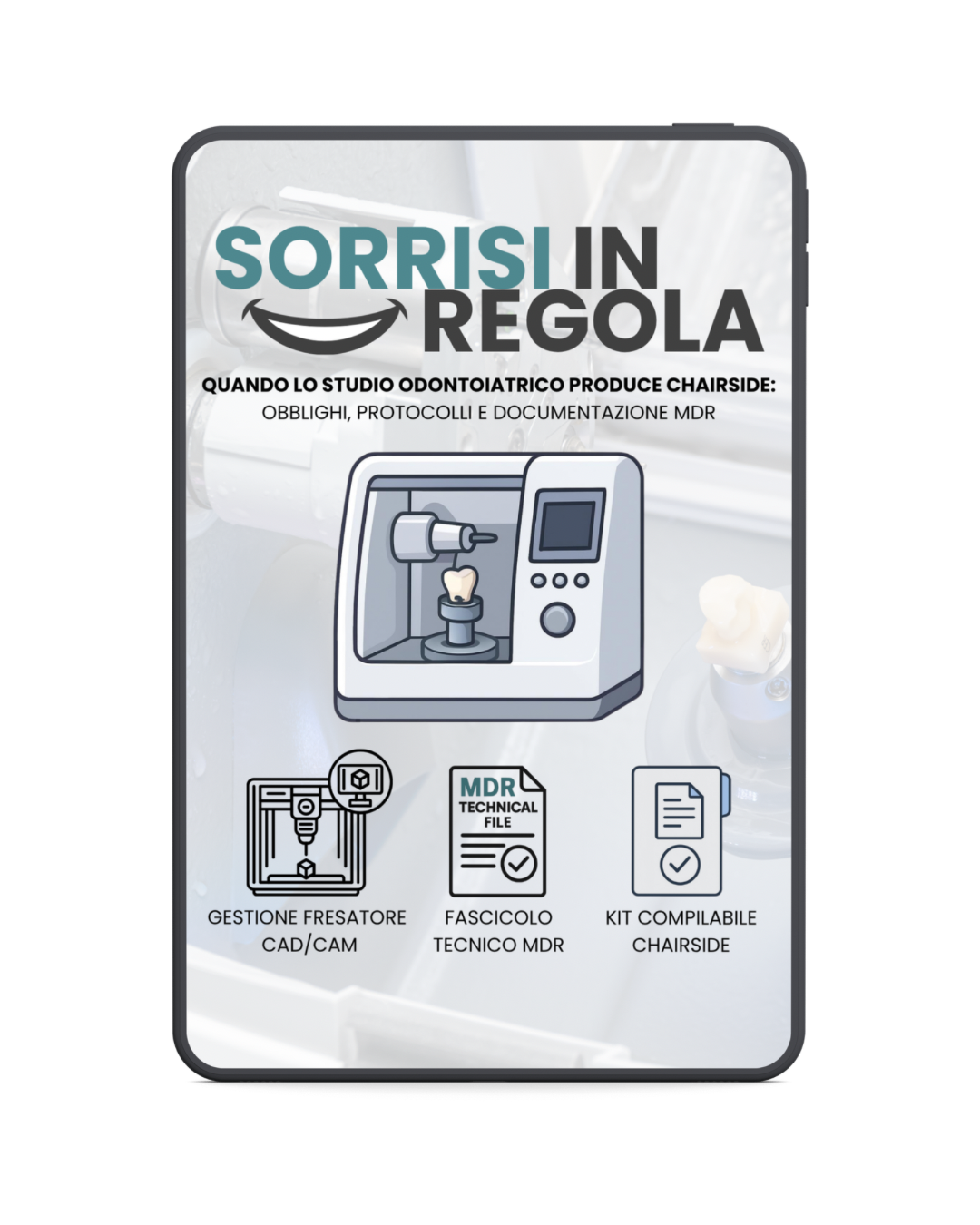 SORRISI IN REGOLA: QUANDO LO STUDIO ODONTOIATRICO PRODUCE CHAIRSIDE